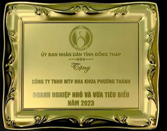 Kỷ niệm chương UBND Tỉnh Đồng Tháp tặng Nha khoa Phương Thành đạt danh hiệu Doanh nghiệp nhỏ và vừa tiêu biểu