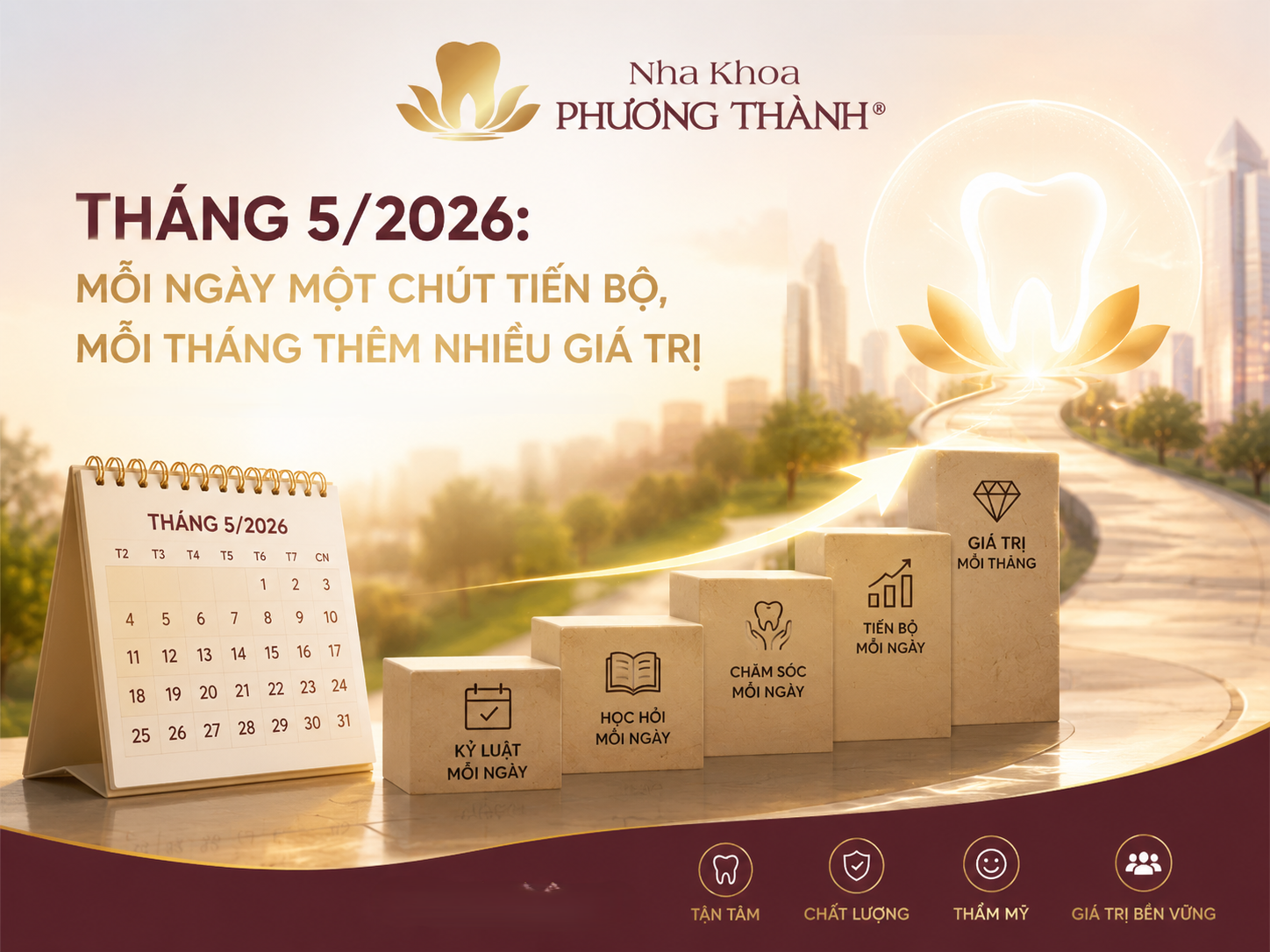 THÁNG 5/2026: MỖI NGÀY MỘT CHÚT TIẾN BỘ, MỖI THÁNG THÊM NHIỀU GIÁ TRỊ