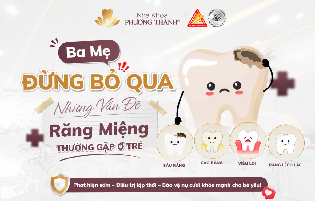 Ba Mẹ Đừng Bỏ Qua Những Vấn Đề Răng Miệng Thường Gặp Ở Trẻ