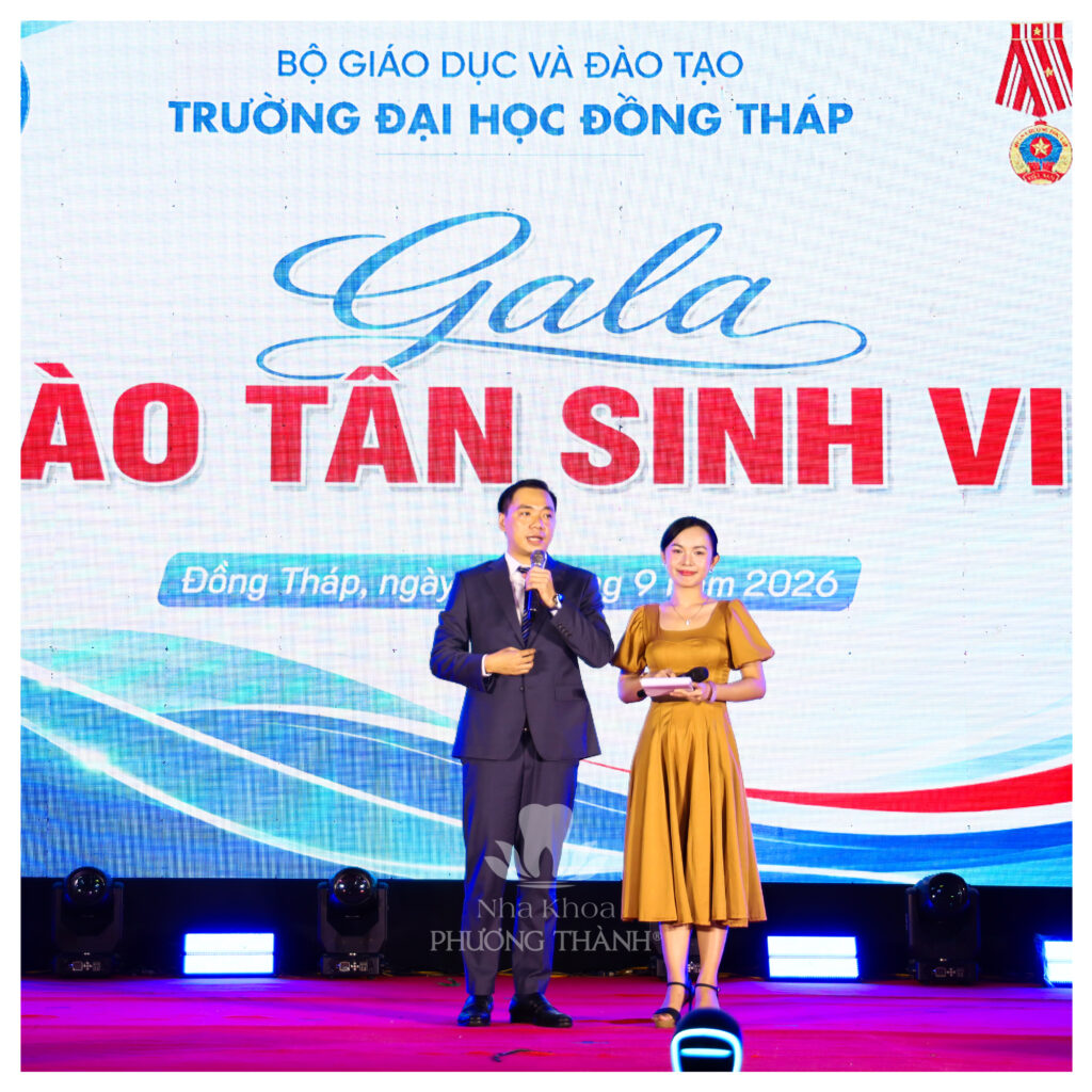GALA “CHÀO TÂN SINH VIÊN” – NHA KHOA PHƯƠNG THÀNH ĐỒNG HÀNH CÙNG ĐẠI HỌC ĐỒNG THÁP